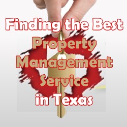 Finding the Best Property Management Service inTexas